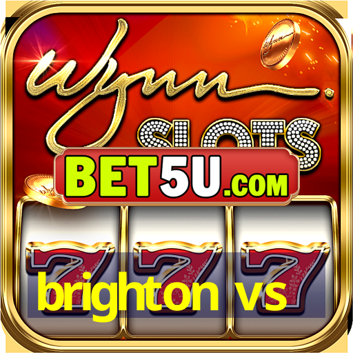 brighton vs